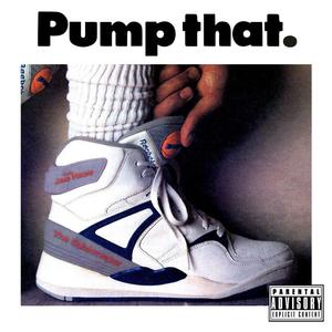 Pump That (feat. Jae Haze)
