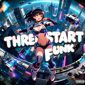 THREE START FUNK SUPER SLOWED