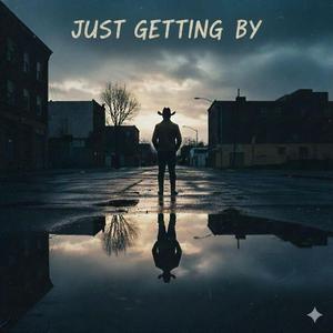 Just Getting By
