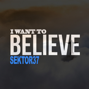 I Want to Believe