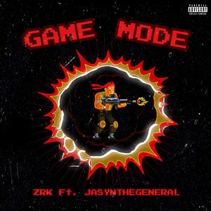 Game Mode (feat. JasynTheGeneral)