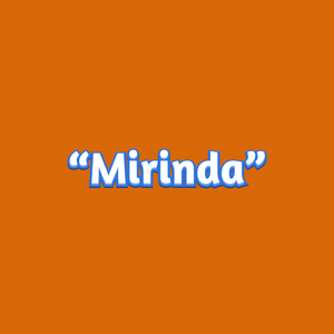 “Mirinda”