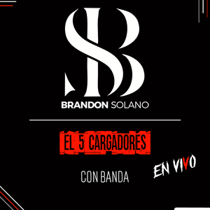 El 5 Cargadores (En Vivo)