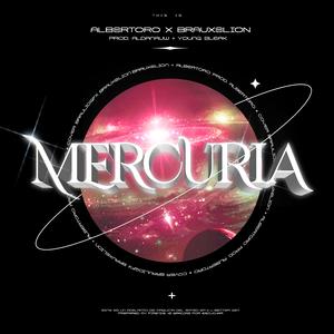 Mercuria (feat. Brauxelion)