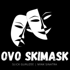 OVO SkiMask (feat. Mink Sinatra)