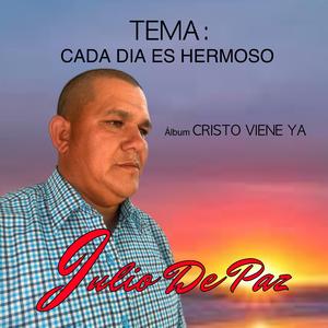 Cada dia es hermoso