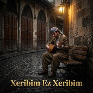 Xerîbim Ez Xerîbim