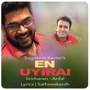 En Uyirai (feat. Sricharan & Anfal)