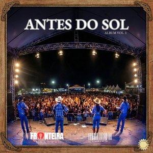 Antes do Sol - Fronteira Sonora