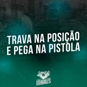 Trava na Posição e Pega na Pistola