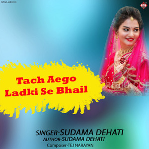 Tach Aego Ladki Se Bhail