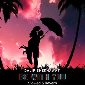 Be With You (Slowed)