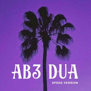 ab3 dua (Speed Version)