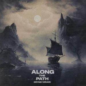 Along The Path