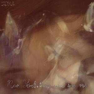 New york, they can see me