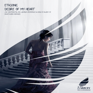 Desire Of My Heart (George Crossfield Emotional Remix)