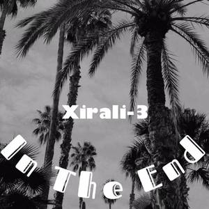 ln The End (Xirali-3 Remix)