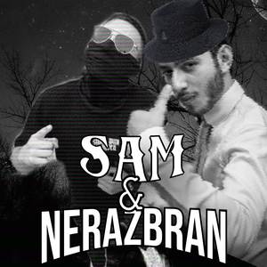 Sam & Nerazbran