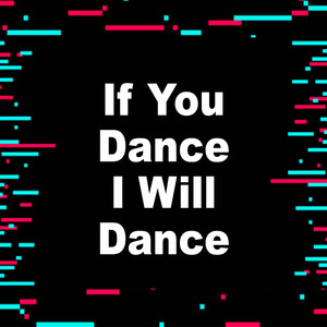 If You Dance I'll Dance (Sped Up) (Remix)