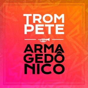 TROMPETE ARMAGEDÔNICO