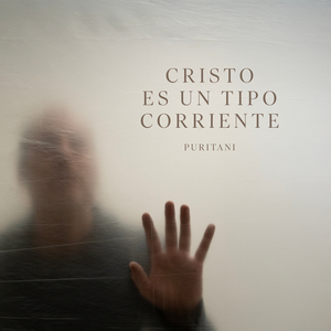 Cristo es un tipo corriente