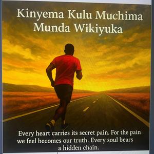 Kinyema Kulu Muchima Munda Wikiyuka