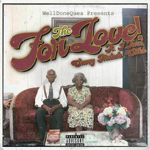 For The Love (feat. J.Ford, Savvy Melado & Silkk)