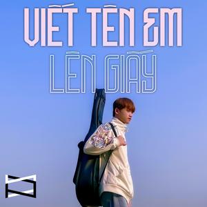 Viết Tên Em Lên Giấy (feat. Freak Deliz)