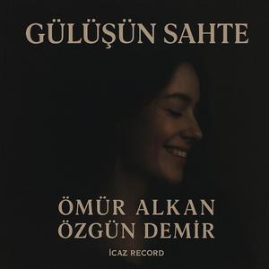 Gülüşün Sahte