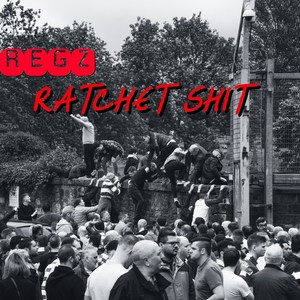 Ratchet Shit