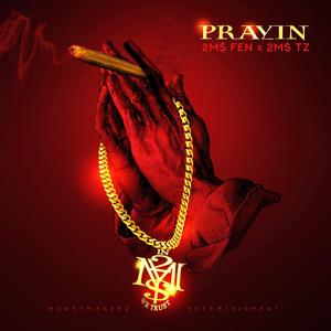 Prayin (feat. 2M FEN & Alright Li)