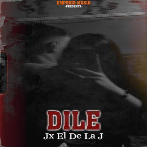 Dile (feat. Black day92)