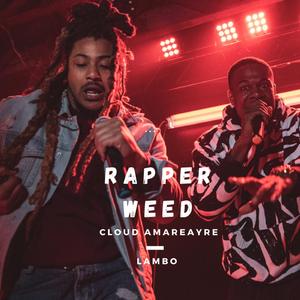 Rapper Weed (feat. Lambo Go)