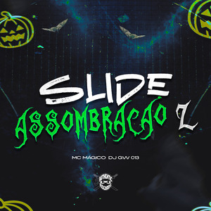 Slide Assombração Z