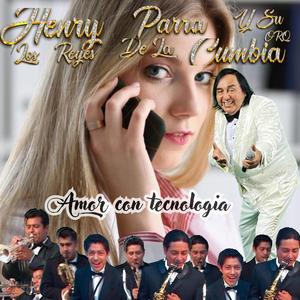 AMOR CON TECNOLOGIA (feat. Orquesta los Reyes de la Cumbia)
