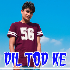 Dil Tod Ke