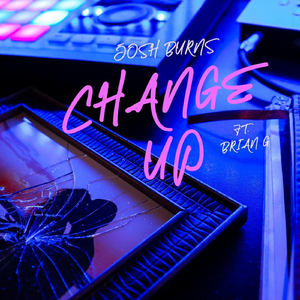 Change Up (feat. Brian G)