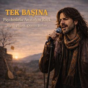 TEK BAŞINA /Psychedelic Anatolian Rock