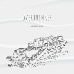 Overthinker