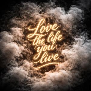 Love the life you live (Live)