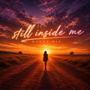 Still Inside Me