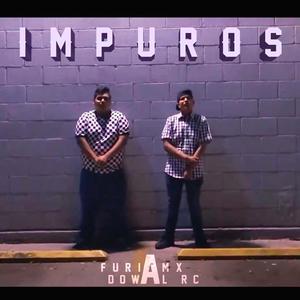 Impuros (feat. Dowal Rc)
