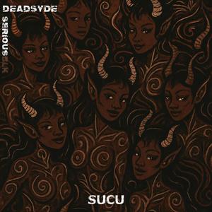 Sucu (feat. SeriousBlk)