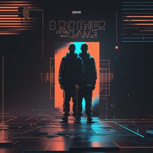 Brothers of the Game (Remix)