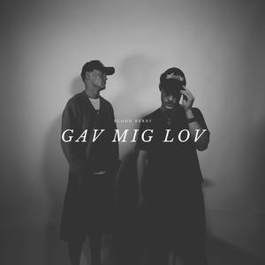 Gav Mig Lov