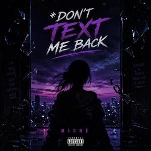 Don't Text Me Back