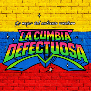 La Cumbia Defectuosa