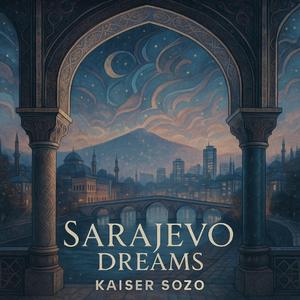 From Sarajevo to the World