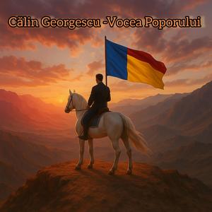 Călin Georgescu-Vocea Poporului (Original )