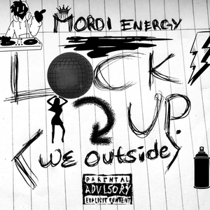 LOCK UP (we outside)